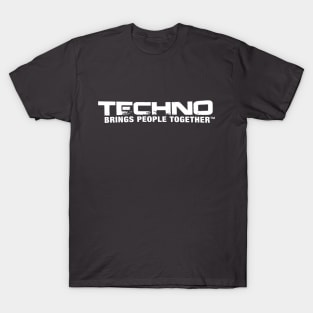 Techno Brings People Together - typo (white) T-Shirt